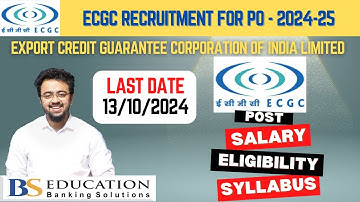 ECGC- PO Vacancies out 2024-2025  | Detailed notification and form filling procedure