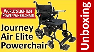Unboxing the Journey Air Elite: The World's Lightest Power Wheelchair?