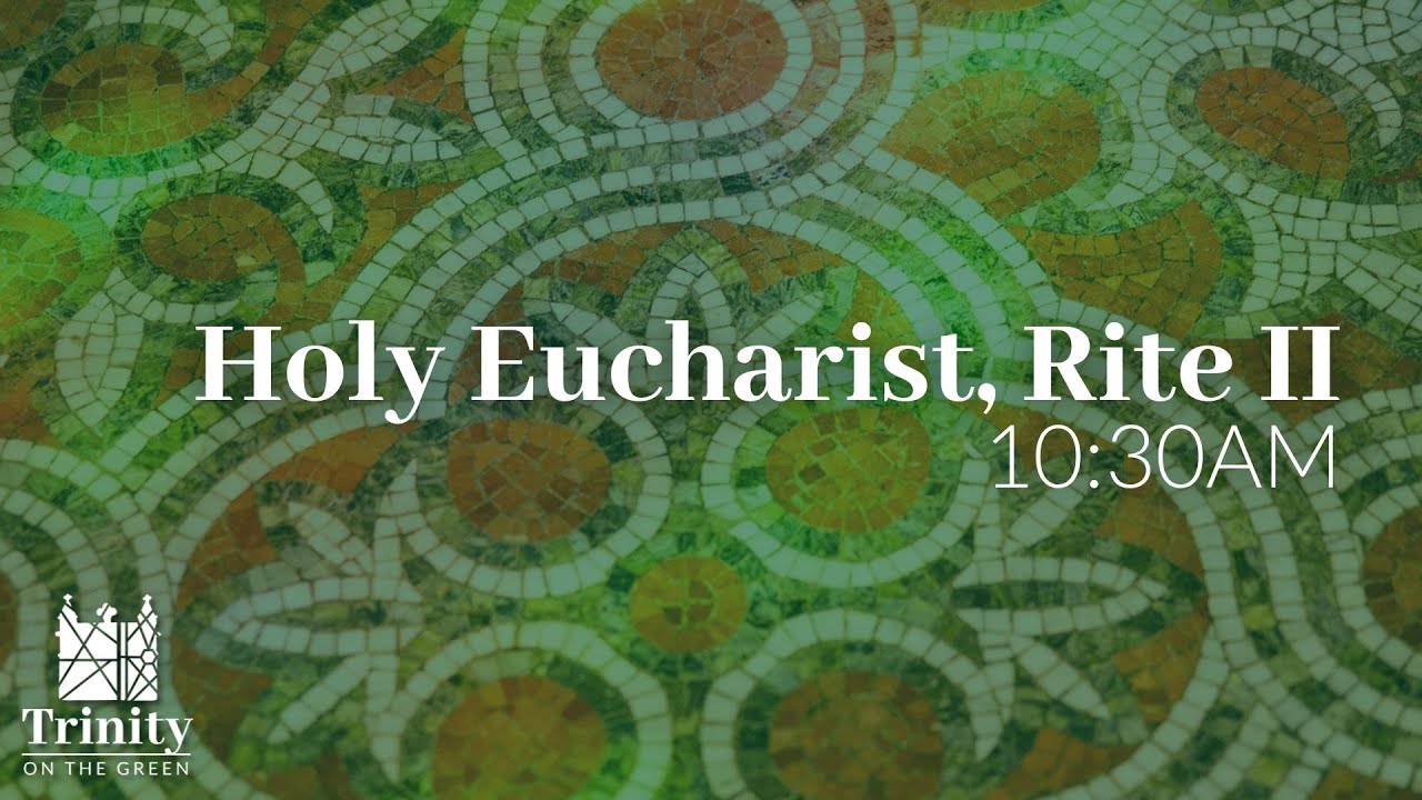Fifteenth Sunday after Pentecost | Holy Eucharist, Rite II - YouTube