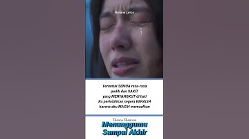 Shanna Shannon – Menunggumu Sampai Akhir Hidup 💖 | Short Lyrics Video