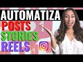 Como publicar AUTOMATICAMENTE en Instagram [posts, historias, videos, y reels!]