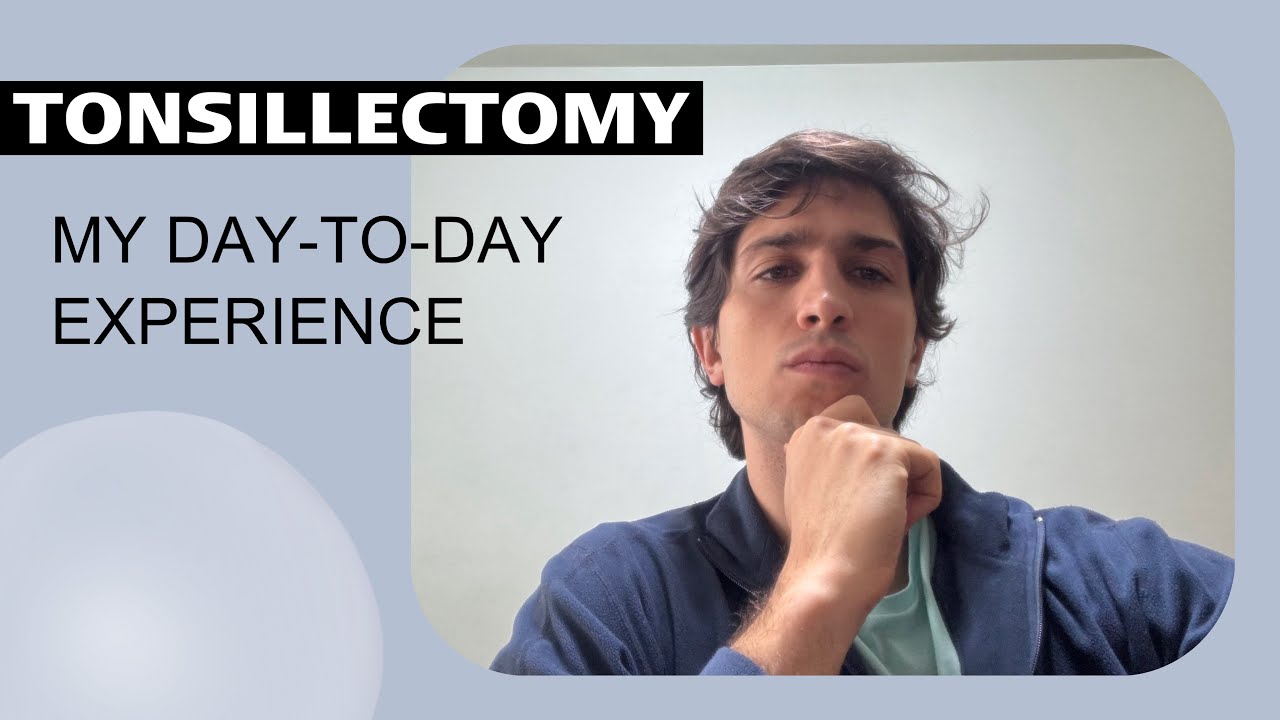 MY TONSILLECTOMY & UPPP: Day-to-Day Recovery Revealed