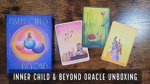 Inner Child & Beyond Oracle | Unboxing and Flip Through