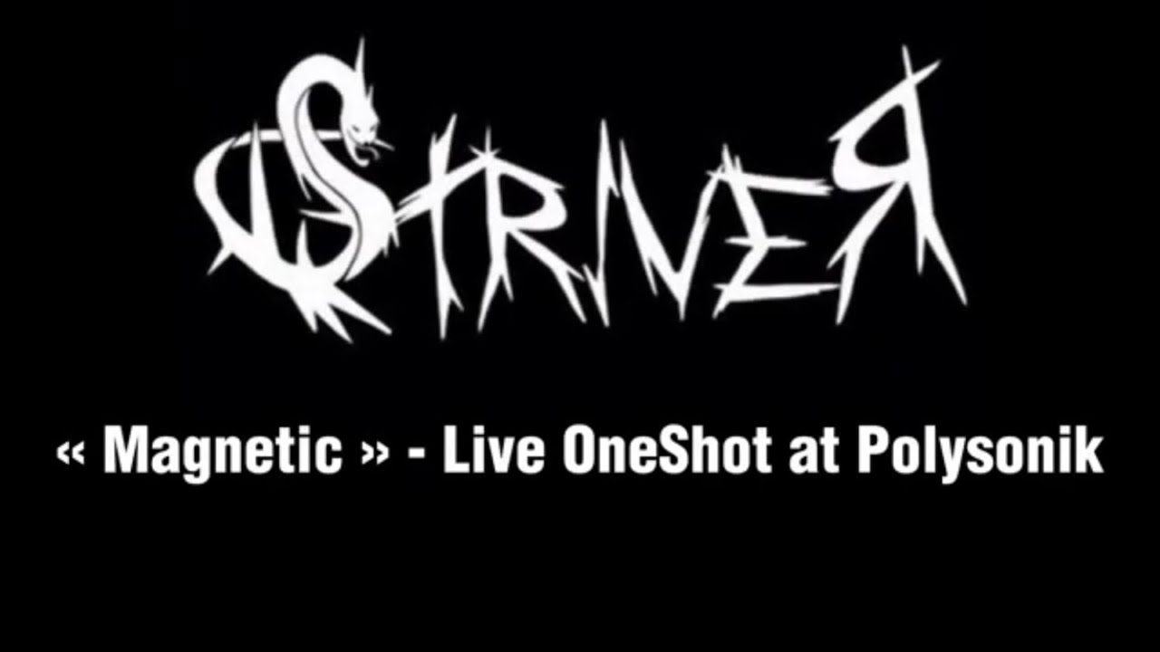 Striver - "Magnetic" \ Live at home