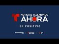 Noticias En Positivo, martes 28 de abril de 2026