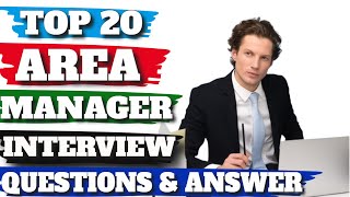 area manager interview questions and answers