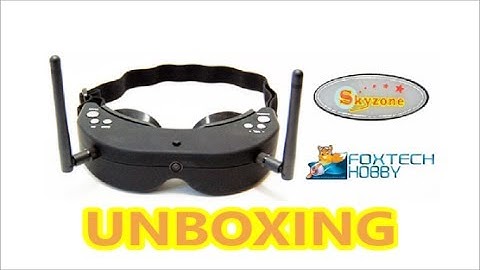 FOXTECH SKYZONE UNBOXING