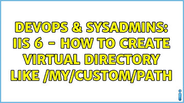 DevOps & SysAdmins: IIS 6 - how to create virtual directory like /my/custom/path