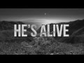 Jesus is alive official lyric  fellowship creative