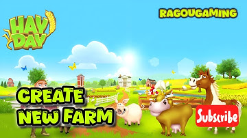 How to Create New Farm in Hay Day 