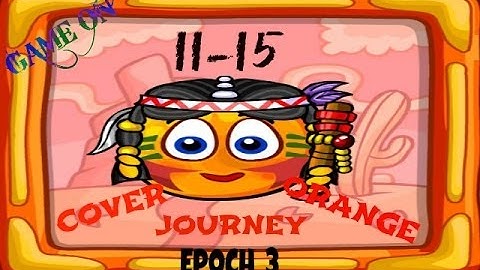 Cover Orange: Journey Epoch 3 Levels 11-15 (3 stars) - Game on Android & iOS