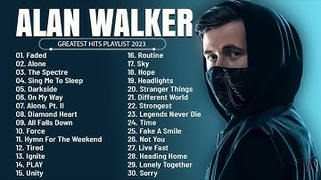 Alan Walker - Greatest Hits Full Album - Best Songs Collection 2024