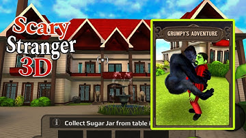 Scary Stranger 3D:Level 1 To 3 (Grumpy