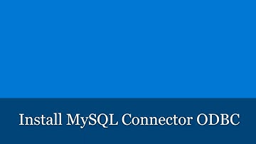 Install MySQL Connector/ODBC
