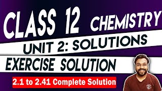 NCERT | Class 12 | Chemistry Chapter 2 Solutions | Complete Exercise Solution screenshot 2