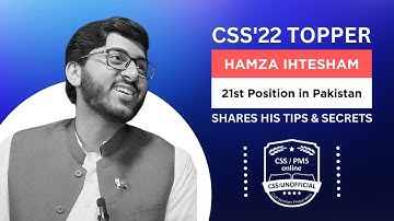 Hamza Ihtesham Malik. (PAS) 21st Position holder in Pakistan/ 2nd in KPK (CSS 22)