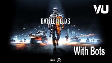 Battlefield 3 Operation Firestorm VU with bots