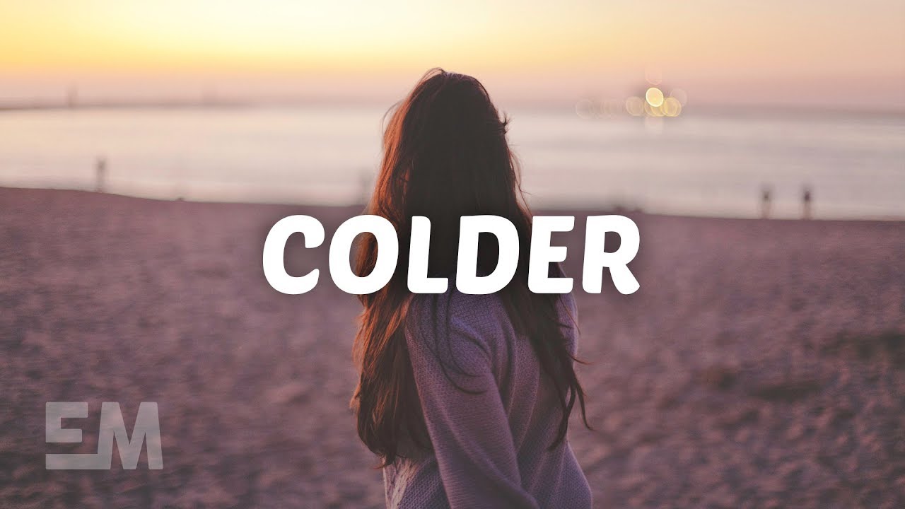 Colder lyrics