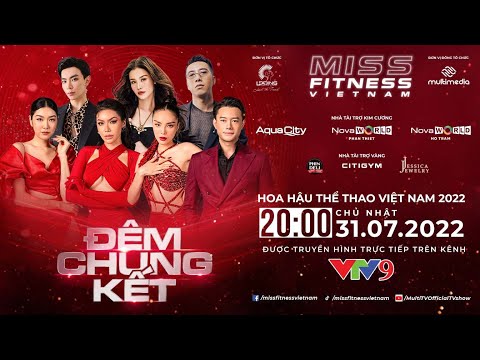 #1 CHUNG KẾT MISS FITNESS VIETNAM 2022 | AI SẼ LÀ HOA HẬU THẾ HỆ MỚI? Mới Nhất