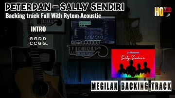 Sally Sendiri - Peterpan (BACKINGTRACK) Full Version With Rytem Acoustic (No Vocal, No Lead Guitar)