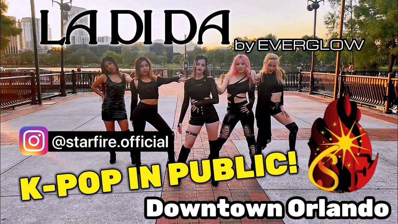 [KPOP IN PUBLIC] EVERGLOW 에버글로_LA DI DA | Dance Cover by StarFire