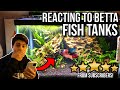 Reacting To BETTA FISH TANKS From SUBSCRIBERS! (Ep. 2)