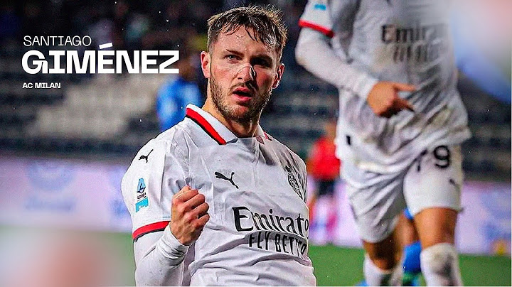 Los goles que llevaron a Santiago Giménez al AC Milan