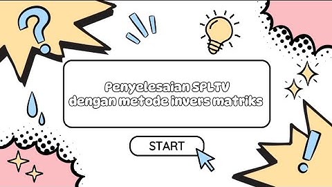 PENYELESAIAN SPLTV DENGAN METODE INVERS MATRIKS