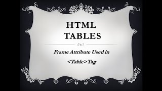 HTML Table- Example 3 (Frame attribute in table tag. )