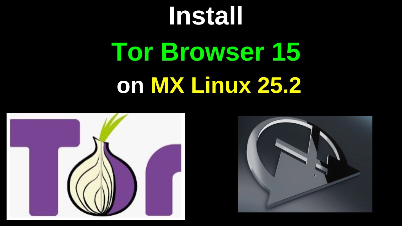 その他 tor How to Install Tor Browser 15 on MX Linux 25.2 – Stay Anonymous