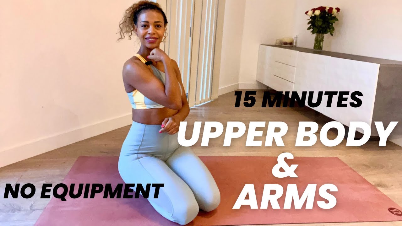 15 min UPPER BODY WORKOUT - Back, Arms & Chest/ No Equipment/ yoga with ...