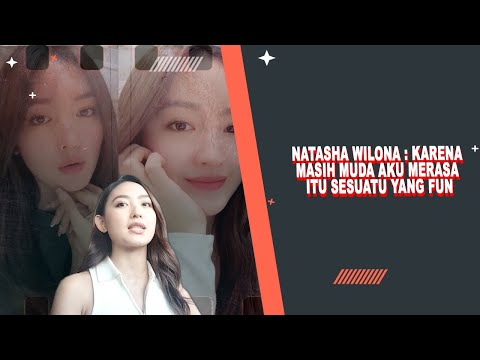 NATASHA WILONA TANGGAPI SINDIRAN PUTRI ZULHAS SOAL CANTIK PAKAI FILTER