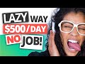 LAZY WAY To Generate $100-$500 a day With No Job (Best Websites) | Marissa Romero