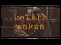 KOLABO - "Wakas" (Official Lyric Video)