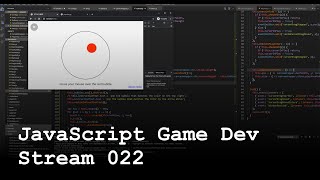 JavaScript Game Dev Stream 022 - Populus