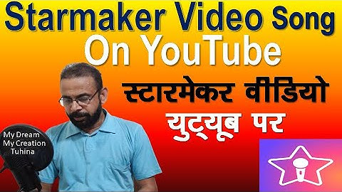 Starmaker song on YouTube || Know Conditions before upload Starmaker video song on YouTube