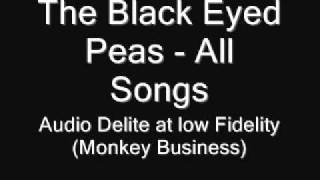 115. The Black Eyed Peas - Audio delite at low fidelity (Album vers. + &quot;Change&quot;)