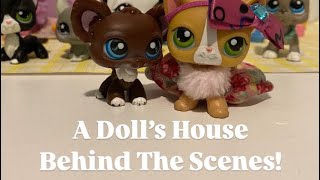LPS- A Doll’s House Behind The Scenes! (Part 1/2)