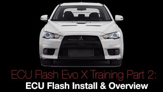Evo X Ecu Flash Training Course Part 2: ECU Flash Install & Overview | Evans Performance Academy