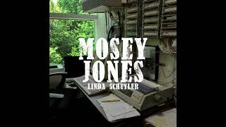 Mosey Jones - Linda Shuyler