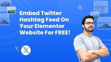 How to embed Twitter hashtag feed on Elementor?