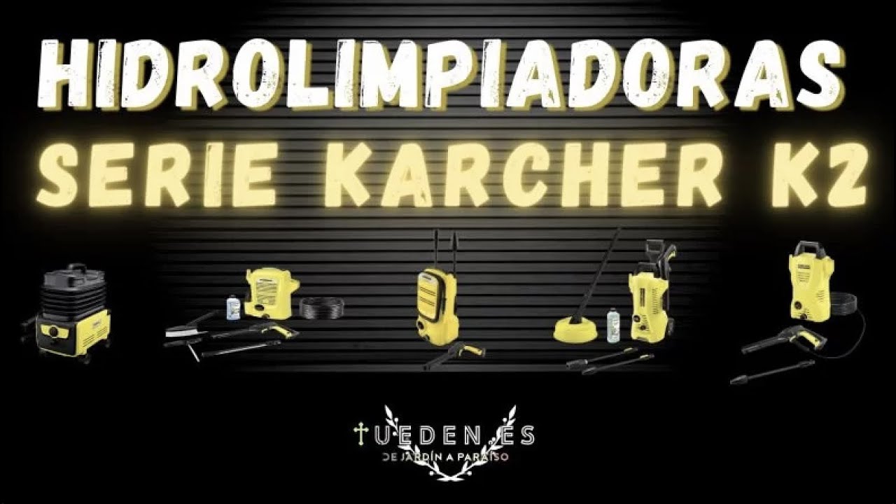 Análisis de las hidrolimpiadoras Karcher K2 YouTube