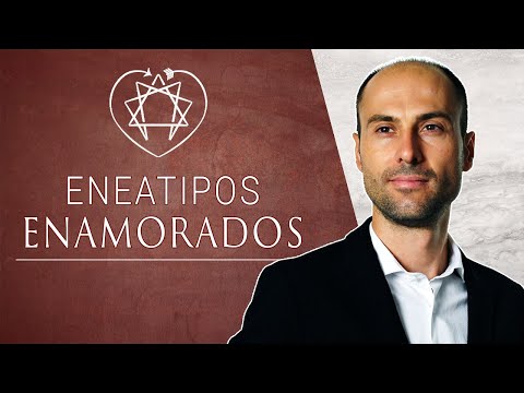 Eneagrama y Relaciones | ¿Qué necesita cada Eneatipo en el amor?