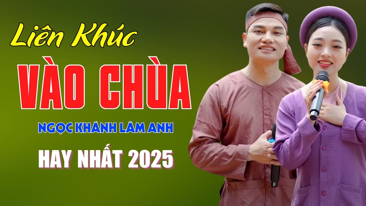 Vào Chùa, Bèo Dạt Mây Trôi - Song Ca Quan Họ Bắc Ninh Nghe Là Say Đắm - Ngọc Khánh ft Lâm Anh