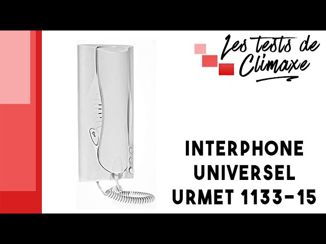 Test d'un interphone universel Urmet 1133-15 
