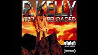 R. Kelly (2005) TP. 3 Reloaded