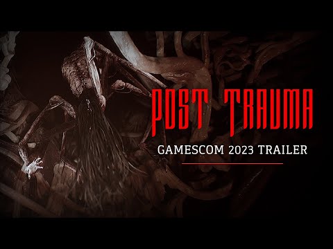 Post Trauma - Gamescom 2023 Trailer