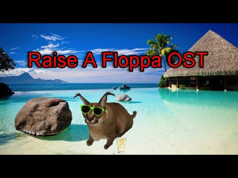 Raise a Floppa OST Remix by ParallelAmbienceFader62394