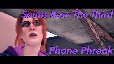 Saints Row The Third Remastered PS4 Phone Phreak