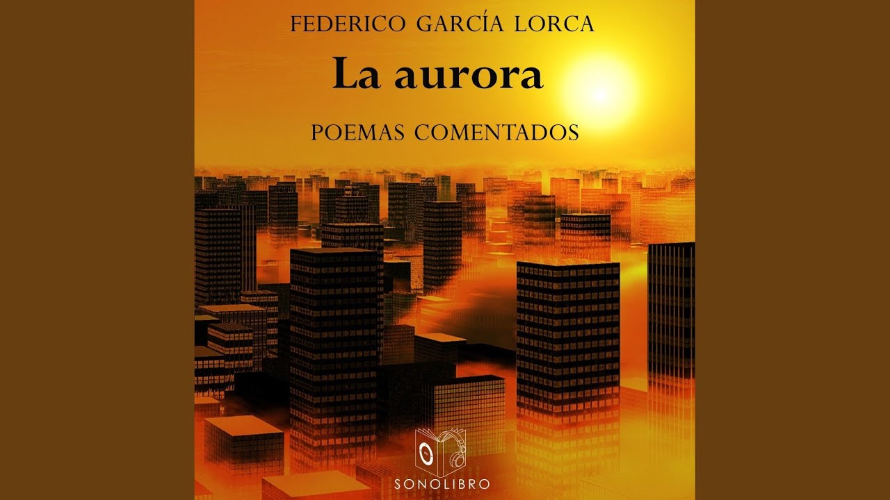 maxresdefault - la aurora - federico garcia lorca saga egmont - (Audiolibro Voz Humana)